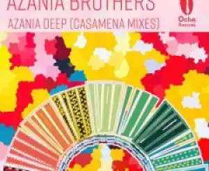 Azania Brothers, Casamena, Carlos  Mena - Azania Deep (Casamena Deep  Remix)